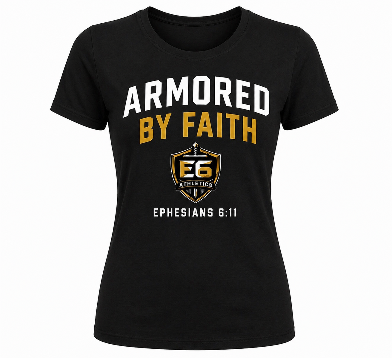 E6 Athletics Armored By Faith Women's Tee Ephesians 6:11